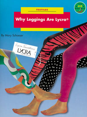 Why Leggings are Lycra Non Fiction 2 - Textiles book