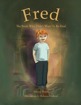 Fred: The Book Who Didn't Want To Be Read book