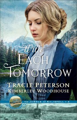 With Each Tomorrow by Tracie Peterson