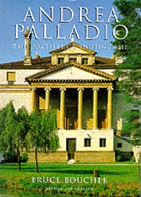 Andrea Palladio by Bruce Boucher