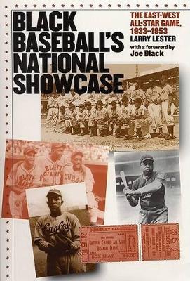 Black Baseball's National Showcase by Larry Lester