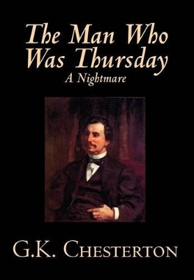 The Man Who Was Thursday by G K Chesterton