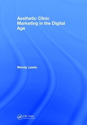 Aesthetic Clinic Marketing In the Digital Age book