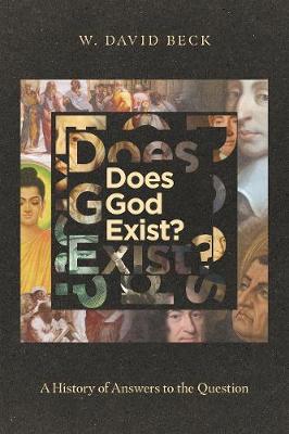Does God Exist? – A History of Answers to the Question book