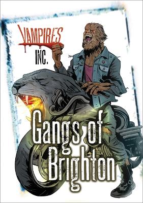 Vampires Inc: Gangs of Brighton book