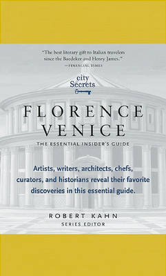 City Secrets: Florence, Venice by Robert Kahn