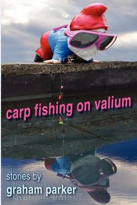 Carp Fishing on Valium book