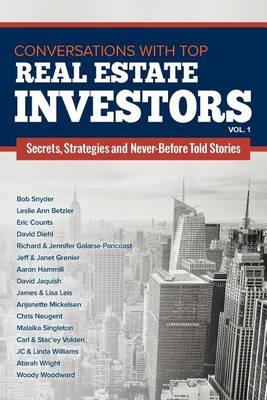 Conversations with Top Real Estate Investors Vol 1 book