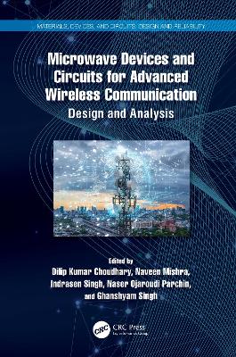 Microwave Devices and Circuits for Advanced Wireless Communication: Design and Analysis book