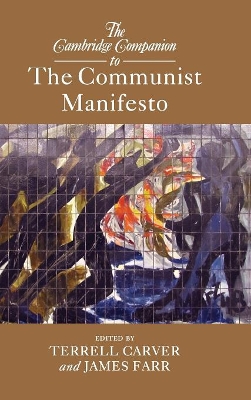 Cambridge Companion to The Communist Manifesto by Terrell Carver