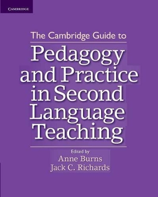 Cambridge Guide to Pedagogy and Practice in Second Language Teaching book