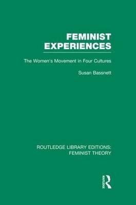 Feminist Experiences (Rle Feminist Theory) by Susan Bassnett