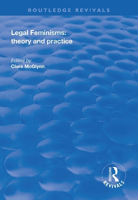 Legal Feminisms: Theory and Practice book