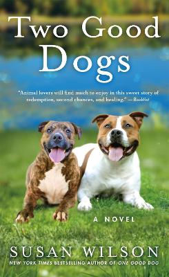 Two Good Dogs by Susan Wilson