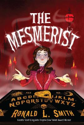 The Mesmerist by Ronald L Smith