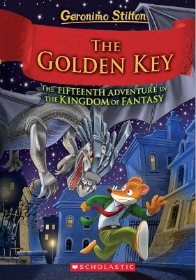 The Golden Key (Geronimo Stilton and the Kingdom of Fantasy #15) book