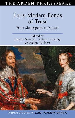 Early Modern Bonds of Trust: From Shakespeare to Milton book