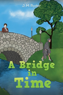 A Bridge in Time book