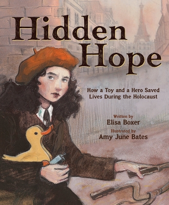 Hidden Hope: How a Toy and a Hero Saved Lives During the Holocaust book