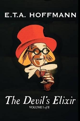 Devil's Elixir, Vol. I of II by E.T A. Hoffman, Fiction, Fantasy book