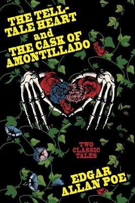 Tell-Tale Heart and the Cask of Amontillado book