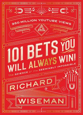 101 Bets You Will Always Win by Richard Wiseman