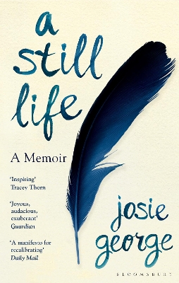 A Still Life: A Memoir by Josie George