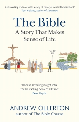 The Bible: A Story that Makes Sense of Life book