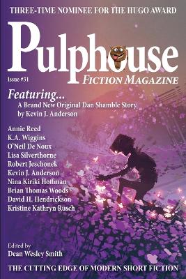 Pulphouse Fiction Magazine Issue #31 by Dean Wesley Smith