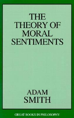 The Theory Of Moral Sentiments by Adam Smith