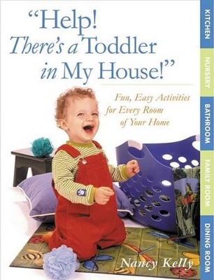 Help! There's a Toddler in My House book