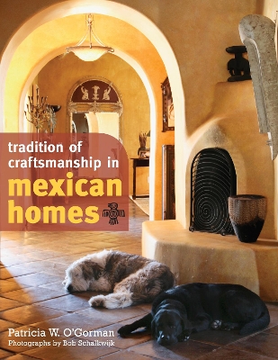 Tradition of Craftsmanship in Mexican Homes book