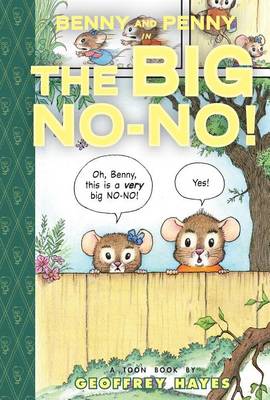 Benny and Penny in the Big No-No! by Geoffrey Hayes