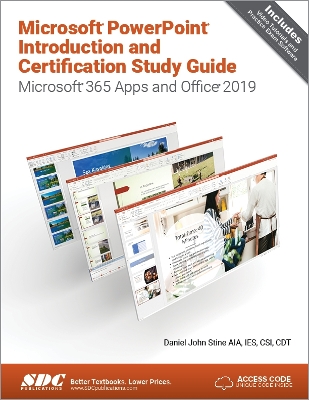 Microsoft PowerPoint Introduction and Certification Study Guide: Microsoft 365 Apps and Office 2019 book