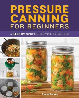 Pressure Canning for Beginners book