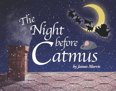 The Night Before Catmus by James Morris