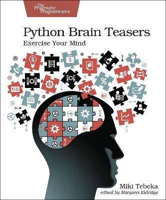 Python Brain Teasers: Exercise Your Mind book