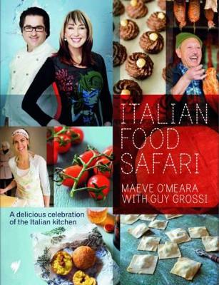 Italian Food Safari by Maeve O'Meara