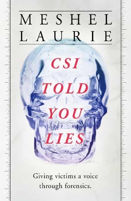 CSI Has Told You Lies book