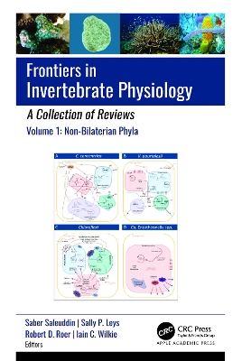 Frontiers in Invertebrate Physiology: A Collection of Reviews: Volume 1: Non-Bilaterian Phyla by Saber Saleuddin