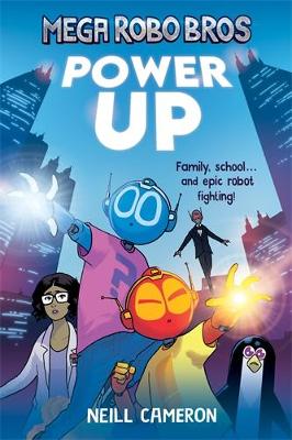 Mega Robo Bros 1: Power Up (a Phoenix Comic Book) book