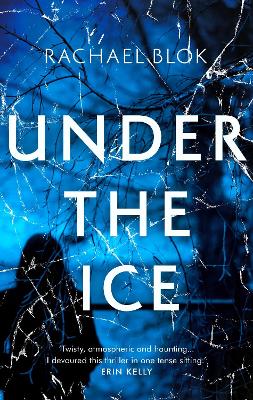 Under the Ice by Rachael Blok