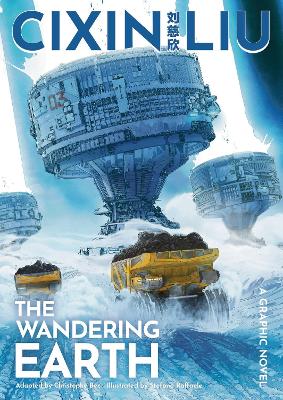 Cixin Liu's The Wandering Earth: A Graphic Novel book