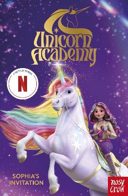 Unicorn Academy: Sophia's Invitation: The first book of the Netflix series book