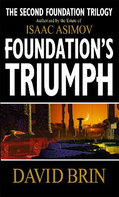 Foundation's Triumph by David Brin