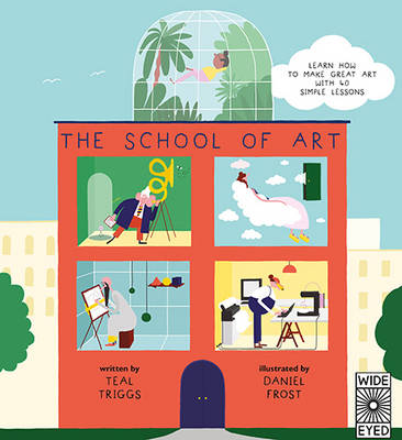 The School of Art by Teal Triggs