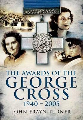 Awards of the George Cross 1940-2005 book