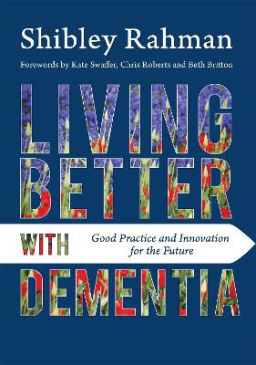 Living Better with Dementia book