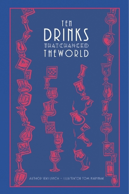 Ten Drinks That Changed the World book