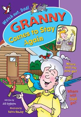 Granny Comes to Stay Again by Jill Eggleton